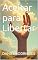 Livro Aceitar para Libertar