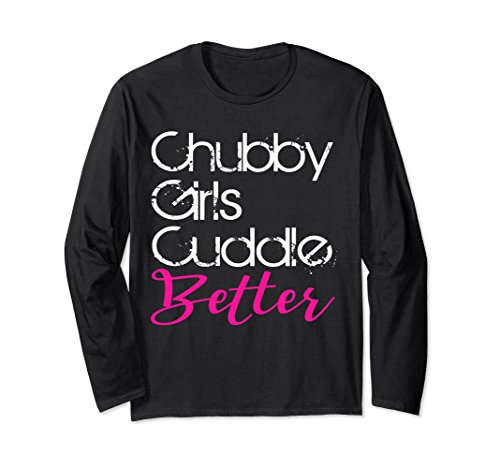 Unisex chubby girls cuddle better long sleeve t shirt 2…
