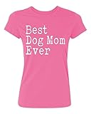 P&B Best Dog Mom Ever Women's T-shirt