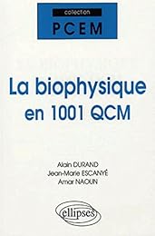 La  biophysique en 1001 QCM