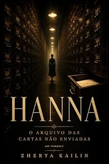 Livro Hanna: o arquivo das cartas não enviadas