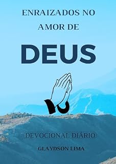 Livro Enraizados no Amor de Deus: Devocional Diário