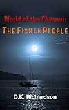 The Fisher People (World of the Chernyi Book 6)