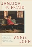 Annie John: A Novel, Jamaica Kincaid, 0374525102