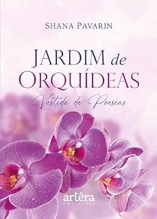 Livro Jardim de Orquídeas: Vestida de Poesias