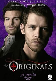 Livro A perda - The Originals vol. 2