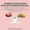 Livro Obesidade Desvendada: Explorando as Raízes e Estratégias para um Estilo de Vida Saudável (Superando a Obesidade & Conquistando a Saúde Plena Livro 1)