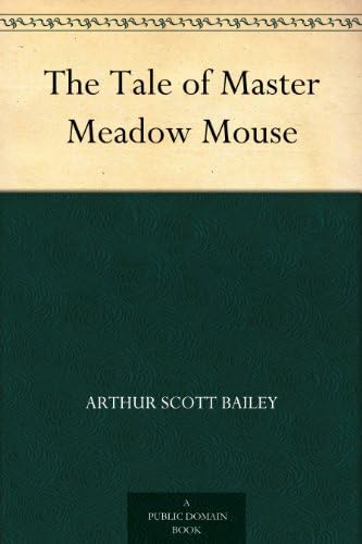 The Tale of Master Meadow Mouse Kindle Edition