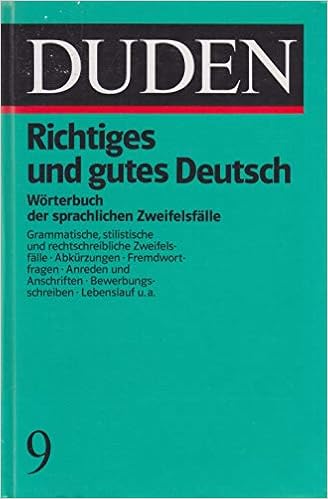 Richtiges Und Gutes Deutsch Worterbuch Der Sprachlichen Zweifelsfalle Duden Deutsche Sprache In 12 Banden Amazon De Dudenredaktion Bucher
