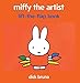Miffy the Artist Lift-the-Flap Book