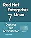 Red Hat Enterprise Linux 7: Desktops and Administration by Richard L Petersen
