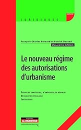 Le  nouveau régime des autorisations d'urbanisme