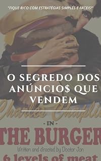 Livro O SEGREDO DOS ANÚNCIOS QUE VENDEM: "FIQUE RICO COM ESTRATÉGIAS SIMPLES E FÁCEIS!"