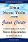 Livro Uma Nova Vida com Jesus Cristo: Curso Bíblico para Novos Convertidos (CONHECENDO A BÍBLIA)