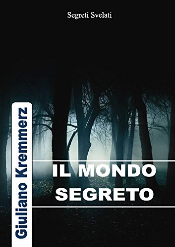 Il Mondo Segreto (1896) (Italian Edition)