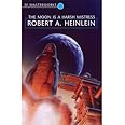 [The Moon is a Harsh Mistress (S.F. MASTERWORKS)] [Author: Heinlein, Robert A.] [December, 2008]