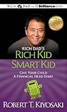 Image de Rich Dad's Rich Kid Smart Kid: Give Your Child a Financial Head Start (Rich Dad's (Audio))