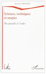 Sciences, techniques et utopies