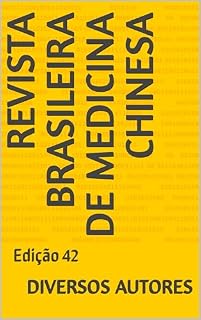 Revista Brasileira de Medicina Chinesa: Edição 42