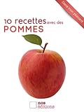 10 recettes avec des pommes (Dans mon placard t. 5) (French Edition) by Jérôme Odouard