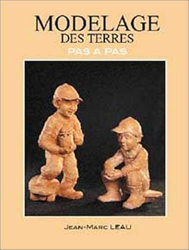 Download Le modelage des terres : Pas à pas PDF