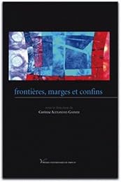 Frontières, marges et confins