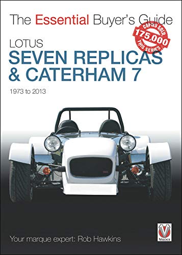 Amazon Com Lotus Seven Replicas Caterham 7 1973 To 2013 The Essential Buyer S Guide 9781845844868 Hawkins Rob Libros