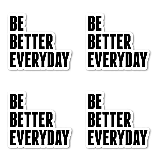 Be Better Everyday Sticker Motivation Quotes Stickers (4 Pack) Laptop