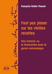 Faut pas pisser sur les vieilles recettes