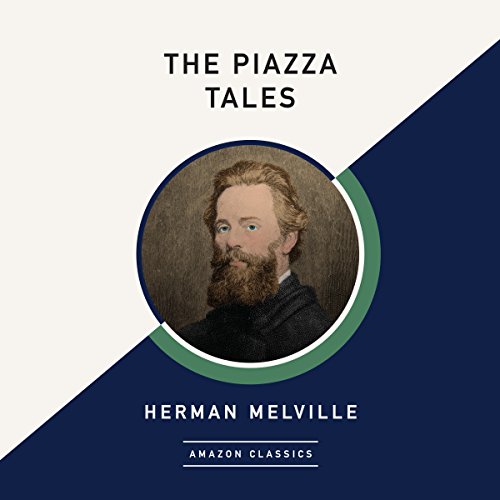 The Piazza Tales (AmazonClassics Edition) by Herman Melville