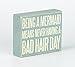 JennyGems Being a Mermaid Means Never Having a Bad Hair Day Wooden Sign, Mermaid Wall Hanging and Table Decor