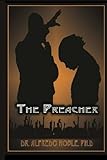The Preacher by Dr Alfredo Noble
