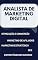 Livro ANALISTA DE MARKETING DIGITAL: Otimização e Conversão - Marketing de afiliados - SEO - Estratégias de Sucesso - Marketing Estratégico