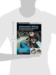 Automotive Wiring: A Practical Guide to Wiring Your