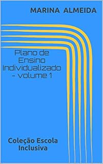 Livro Plano de Ensino Individualizado - volume 1: Coleção Escola Inclusiva