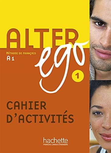 Alter Ego: Cahier d'exercices 1 (Methode De Francais)