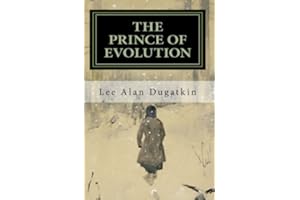 The Prince of Evolution: Peter Kropotkin's Adventures in Science and Politics