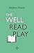 The Well Read Play by Stephen Unwin