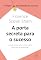 Livro A porta secreta para o sucesso: A chave oculta para o crescimento financeiro e profissional (Mentalidade de sucesso)