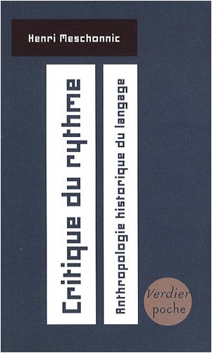 Critique du rythme : Anthropologie historique du langage by Henri Meschonnic