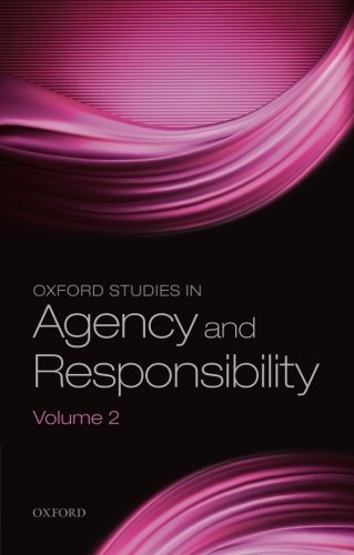 Download Oxford Studies in Agency and Responsibility, Volume 2: 'Freedom and Resentment' at 50 Download Oxford Studies in Agency and Responsibility, Volume 2: 'Freedom and Resentment' at 50