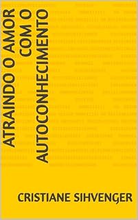 Livro Atraindo o Amor com o Autoconhecimento