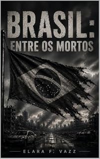 Livro Brasil: Entre os Mortos