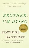 Brother, I'm Dying (Vintage Contemporaries) by Edwidge Danticat
