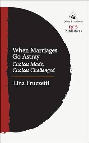 When Marriages Go Astray Choices Made Choices Challenged - 