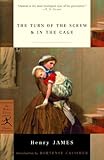 The Turn of the Screw & In the Cage (Modern Library Classics) by Henry James, Hortense Calisher