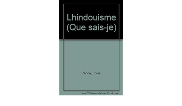 Lhindouisme Que Sais Je Louis Renou 9782130382218 - 