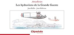 Les  hydravions de la Grande guerre