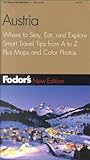 Fodor's Austria, 9th Edition: Where to Stay, Eat, and Explore, Smart Travel Tips from A to Z, Plus Maps and Co lor Photos (Fodor's Gold Guides) by Fodor's (2000-12-12) by 