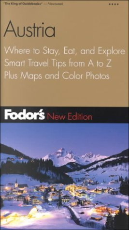 Fodor's Austria, 9th Edition: Where to Stay, Eat, and Explore, Smart Travel Tips from A to Z, Plus Maps and Co lor Photos (Fodor's Gold Guides) by Fodor's (2000-12-12) by Fodor's (Paperback)